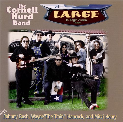 Cornell Hurd Band ,The - At Large South Austin Texas